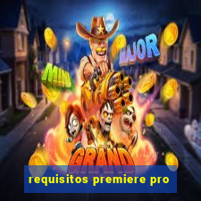 requisitos premiere pro